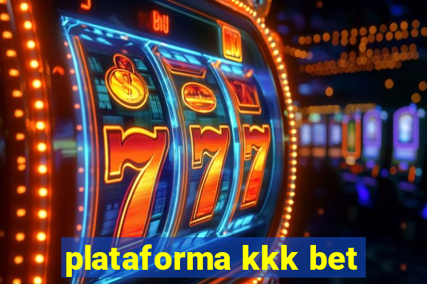 plataforma kkk bet